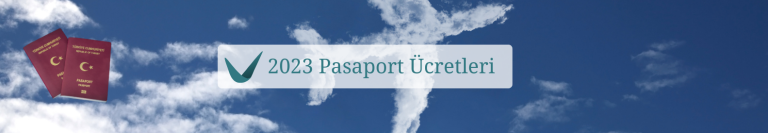 2023 Pasaport Ücretleri