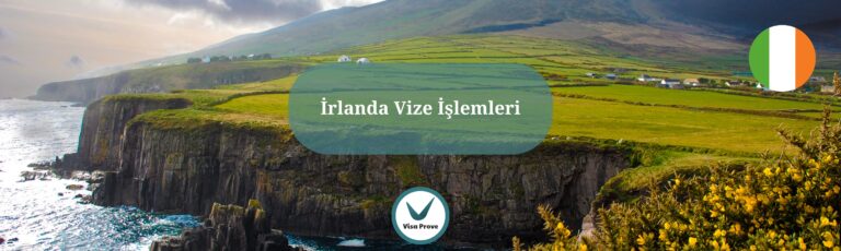 İrlanda Vizesi Nasıl Alınır?