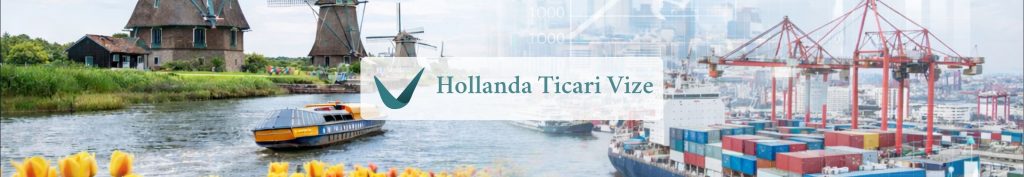 hollanda ticari vize